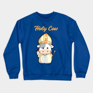 Holy Cow Crewneck Sweatshirt